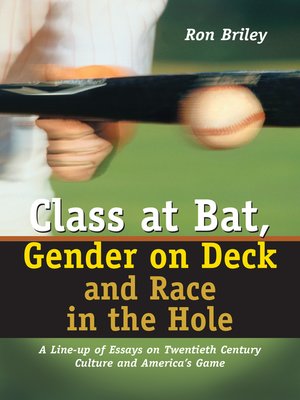cover image of Class at Bat, Gender on Deck and Race in the Hole